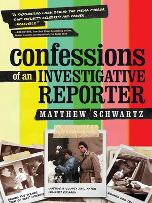 cover image of Confessions of an Investigative Reporter